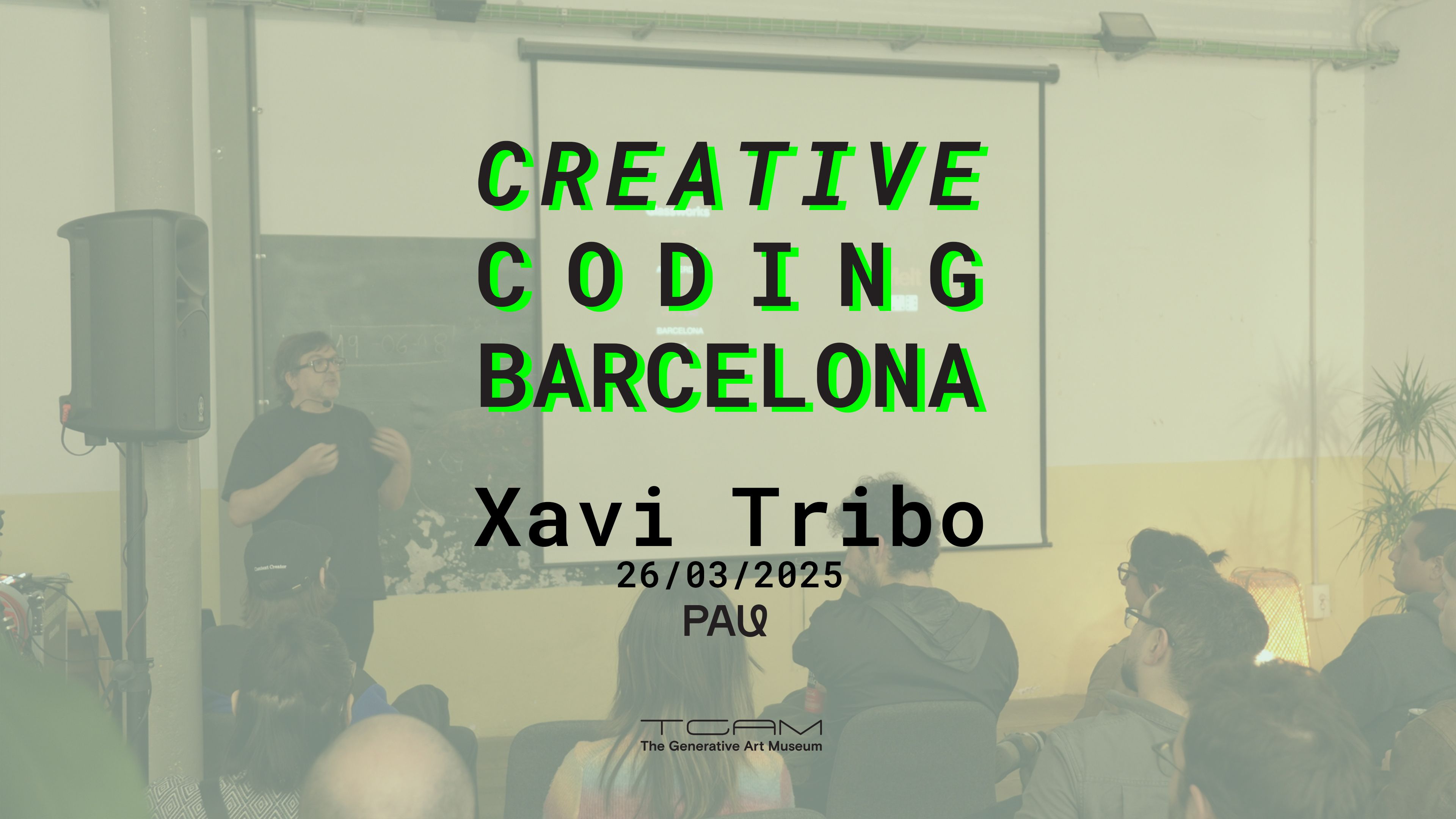 Creative Coding Barcelona with Xavi Tribo